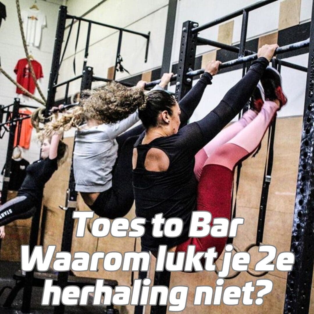 Toes to bar: waarom lukt mijn 2e herhaling niet en hoe verbeter je jouw techniek?